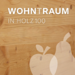 WOHNTRAUM IN HOLZ100 - Leimfreie Eigentumswohnungen zu verkaufen