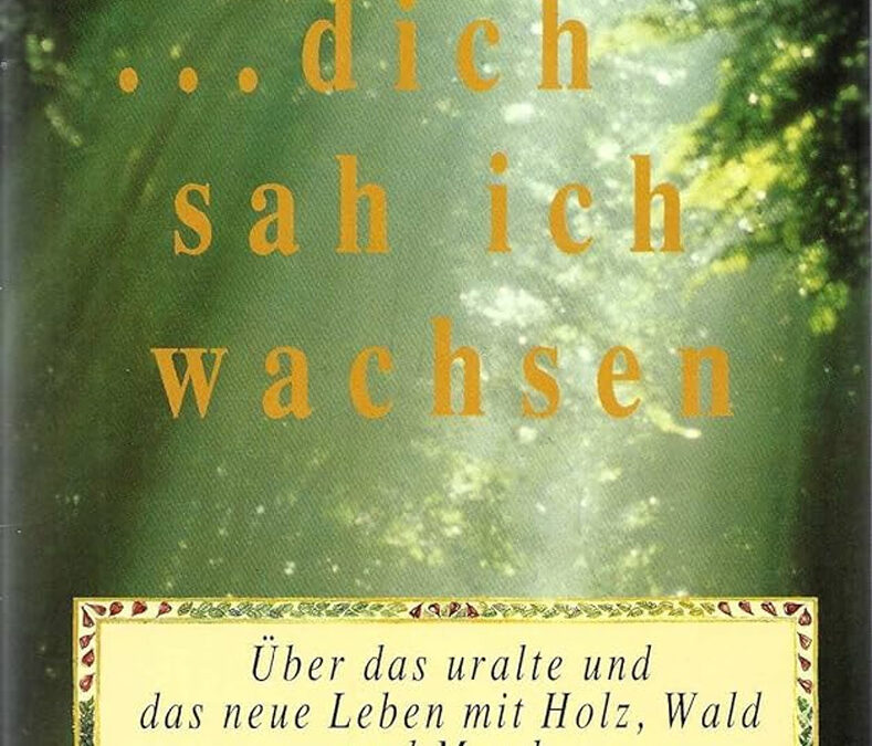 Erwin Thoma: «… dich sah ich wachsen – über das uralte und das neue Leben mit Holz, Wald und Mond»