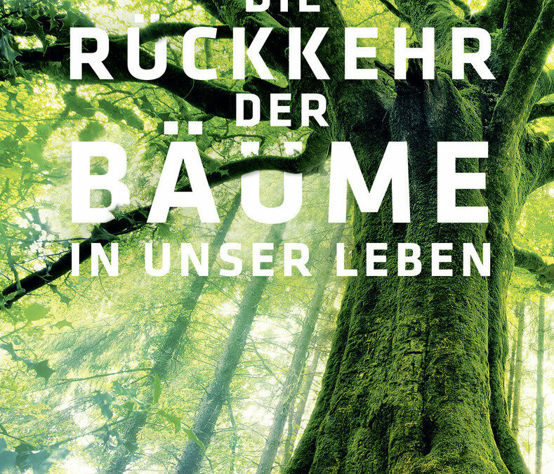 Erwin Thoma: «Die Rückkehr der Bäume in unser Leben»